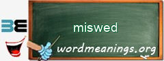 WordMeaning blackboard for miswed